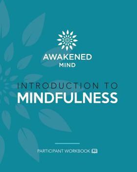 Paperback Introduction to Mindfulness: Participant Workbook Book