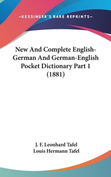 Hardcover New And Complete English-German And German-English Pocket Dictionary Part 1 (1881) Book