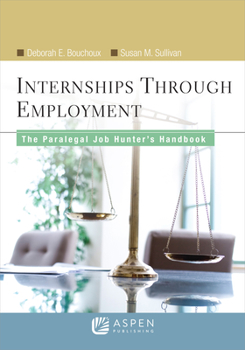 Paperback Internships Through Employment: The Paralegal Job Hunter's Handbook Book