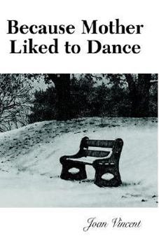Paperback Because Mother Liked to Dance Book