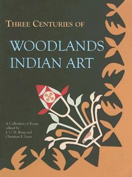 Paperback Three Centuries of Woodlands Indian Art: A Collection of Essays Book