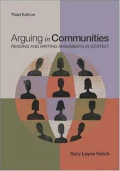 Paperback Arguing in Communities: Reading and Writing Arguments in Context Book