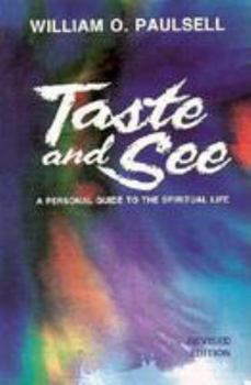 Paperback Taste and See: A Personal Guide to the Spiritual Life Book