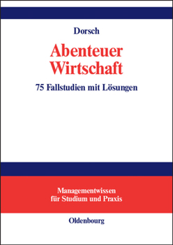 Hardcover Abenteuer Wirtschaft: 75 Fallstudien Mit Losungen [German] Book