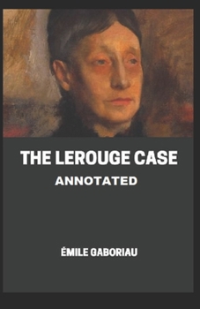 Paperback The Lerouge Case Annotated Book