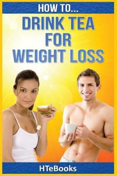 Paperback How To Drink Tea For Weight Loss Book