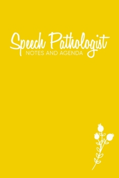 2020 Speech Pathologist Notes and Agenda: Dated Monthly and Weekly Planner with Minimalist Floral Cover Design in Yellow