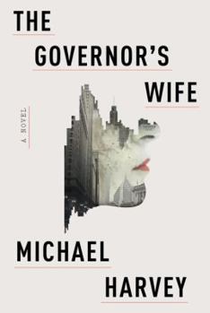 The Governor's Wife - Book #5 of the Michael Kelly