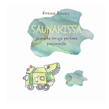 Paperback Saunakissa: ja muita loruja perheen pienimmille [Finnish] Book