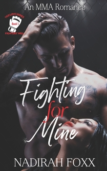 Paperback Fighting for Mine: An MMA Second Chance Romance Book