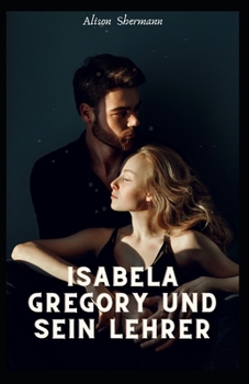 Isabela Gregory Und Sein Lehrer