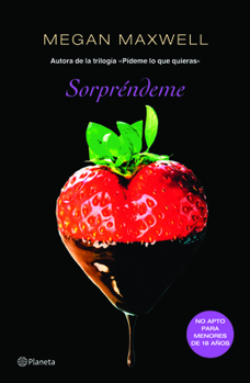 Sorpréndeme - Book #3 of the Pídeme lo que quieras