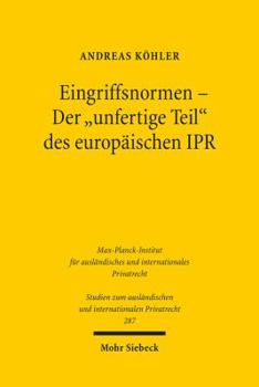 Paperback Eingriffsnormen - Der 'Unfertige Teil' Des Europaischen Ipr [German] Book