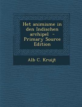 Paperback Het Animisme in Den Indischen Archipel [Dutch] Book