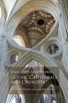 Paperback England's Marvelous Gothic Cathedrals and Churches Book