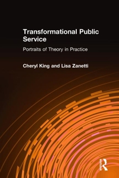 Hardcover Transformational Public Service: Portraits of Theory in Practice Book