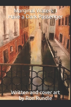 Paperback Marginal Waters I Have a Dark Passenger Book