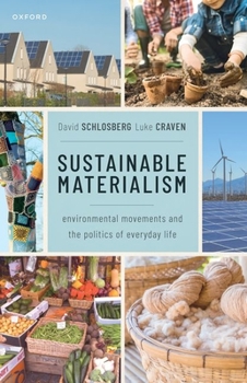 Paperback Sustainable Materialism: Environmental Movements and the Politics of Everyday Life Book