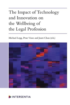 Paperback The Impact of Technology and Innovation on the Wellbeing of the Legal Profession Book