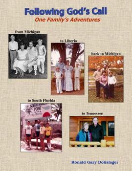 Paperback Following God's Call: One Family's Adventure Book
