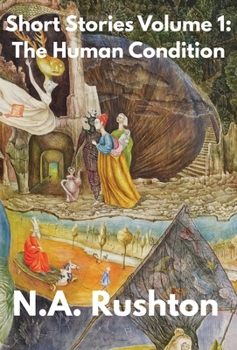 Short Stories Volume 1: The Human Condition