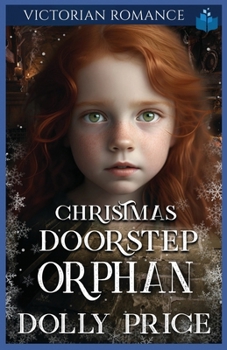 Paperback Christmas Doorstep Orphan: Victorian Romance Book