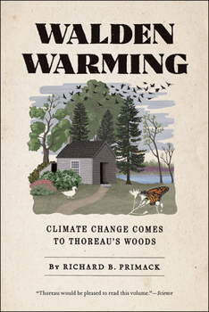 Paperback Walden Warming: Climate Change Comes to Thoreau's Woods Book