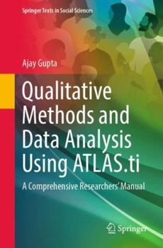 Paperback Qualitative Methods and Data Analysis Using Atlas.Ti: A Comprehensive Researchers' Manual Book