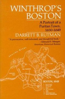 Paperback Winthrop's Boston: Portrait of a Puritan Town, 1630-1649 Book