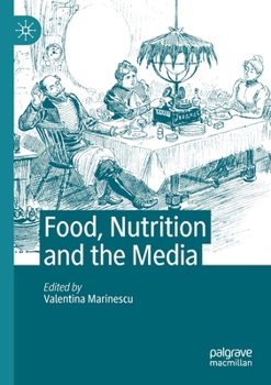 Paperback Food, Nutrition and the Media Book
