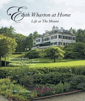 Hardcover Edith Wharton at Home: Life at the Mount Book