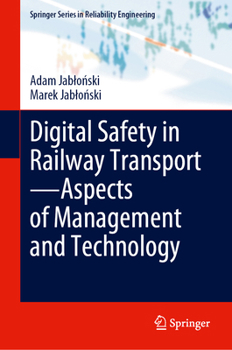 Hardcover Digital Safety in Railway Transport--Aspects of Management and Technology Book