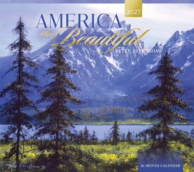 America the Beautiful 2027 14 X 24 Inch (Hanging) Monthly Deluxe Wall Calendar Featuring the Artwork of Peter Ellenshaw Linen Envelope