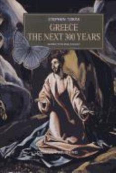 Paperback Greece: The Next 300 Years Book