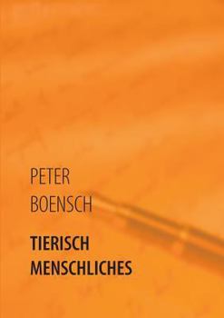 Paperback Tierisch Menschliches: Gedichte & Geschichten [German] Book