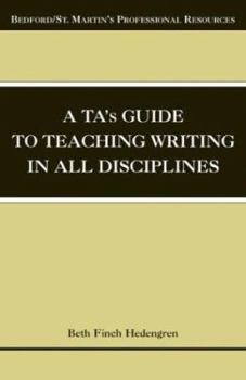 Paperback A Ta's Guide to Teaching Writing in All Disciplines Book