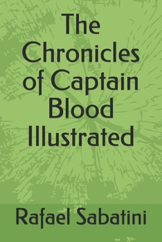 Paperback The Chronicles of Captain Blood Illustrated Book