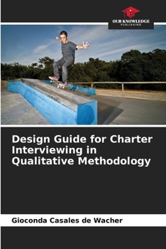 Paperback Design Guide for Charter Interviewing in Qualitative Methodology Book