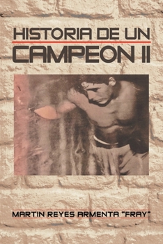 Paperback Historia De Un Campeon Ii [Spanish] Book