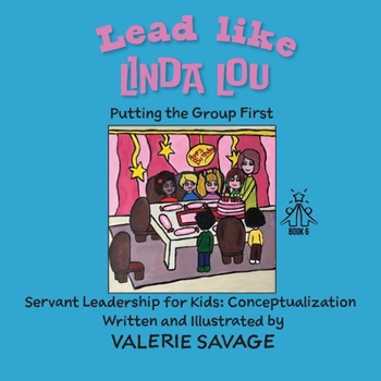 Paperback Lead Like Linda Lou: Putting the Group First Book