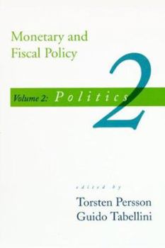 Paperback Monetary and Fiscal Policy, Vol. 2: Politics Book
