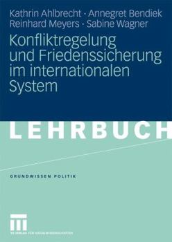 Paperback Konfliktregelung Und Friedenssicherung Im Internationalen System [German] Book