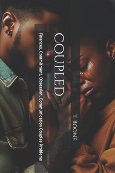 Paperback Coupled: Finances, Commitment, Obsession, Communication Couples Problems Book