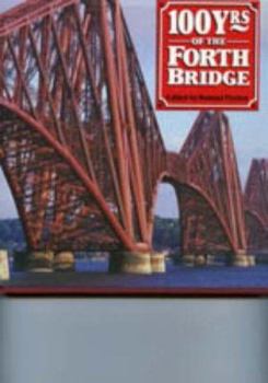 Hardcover 100 Years of the Forth Bridge Book
