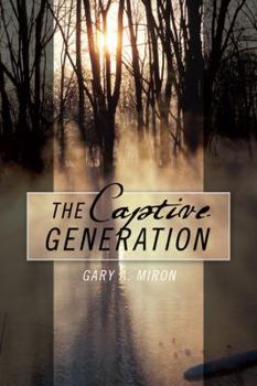 Paperback The Captive Generation Book