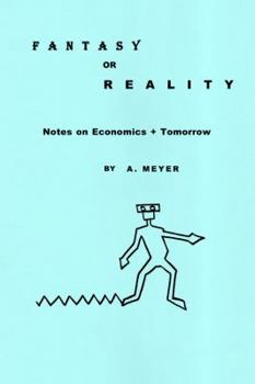 Paperback Fantasy or Reality Notes on Economics + Tomorrow Book