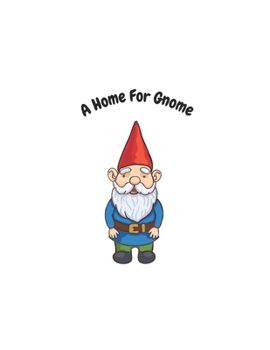 Paperback A Home for Gnome Book