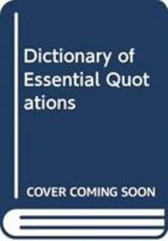 Hardcover The Dictionary of Essential Quotations Book