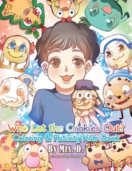 Paperback Who Let the Cookies Out?: Coloring & Activity Kids Book