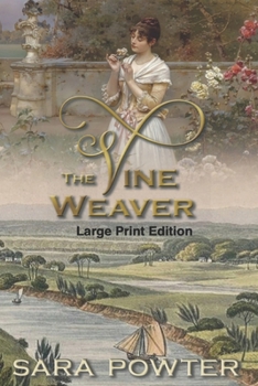 Paperback The Vine Weaver: Large Print Edition Book